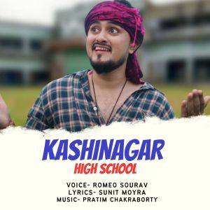 Listen to Kashinagar High School song with lyrics from ROMEO SOURAV