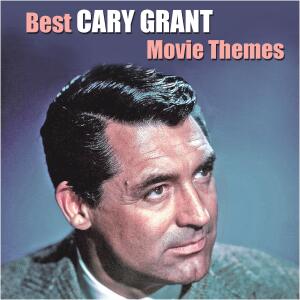 Album Best CARY GRANT Movie Themes from Various Artists