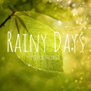 Listen to Raindrops song with lyrics from Peder B. Helland