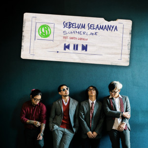 Summerlane的專輯Sebelum Selamanya (feat. Chintya Gabriella)