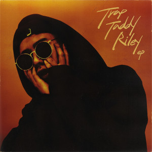 อัลบัม TRAP TADDY RILEY EP ศิลปิน kweeel