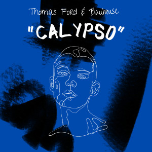 收聽Thomas Ford的Calypso歌詞歌曲