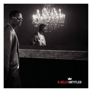 อัลบัม Untitled ศิลปิน R. Kelly