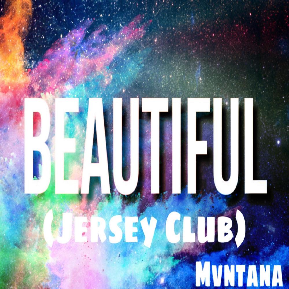 Beautiful (Jersey Club) (Explicit)