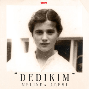 ดาวน์โหลดและฟังเพลง DEDIKIM พร้อมเนื้อเพลงจาก Melinda Ademi