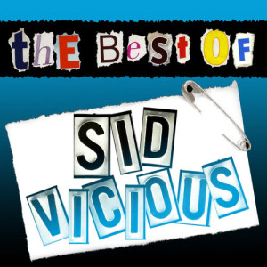 ดาวน์โหลดและฟังเพลง My Way (Live) (Explicit) พร้อมเนื้อเพลงจาก Sid Vicious