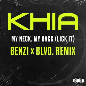 My Neck, My Back (Lick It) (BENZI & BLVD. Remix) (Explicit)