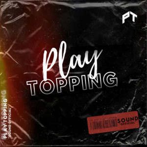 Play Topping (Explicit)