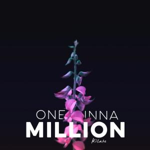 收聽Kilate的One Inna Million歌詞歌曲