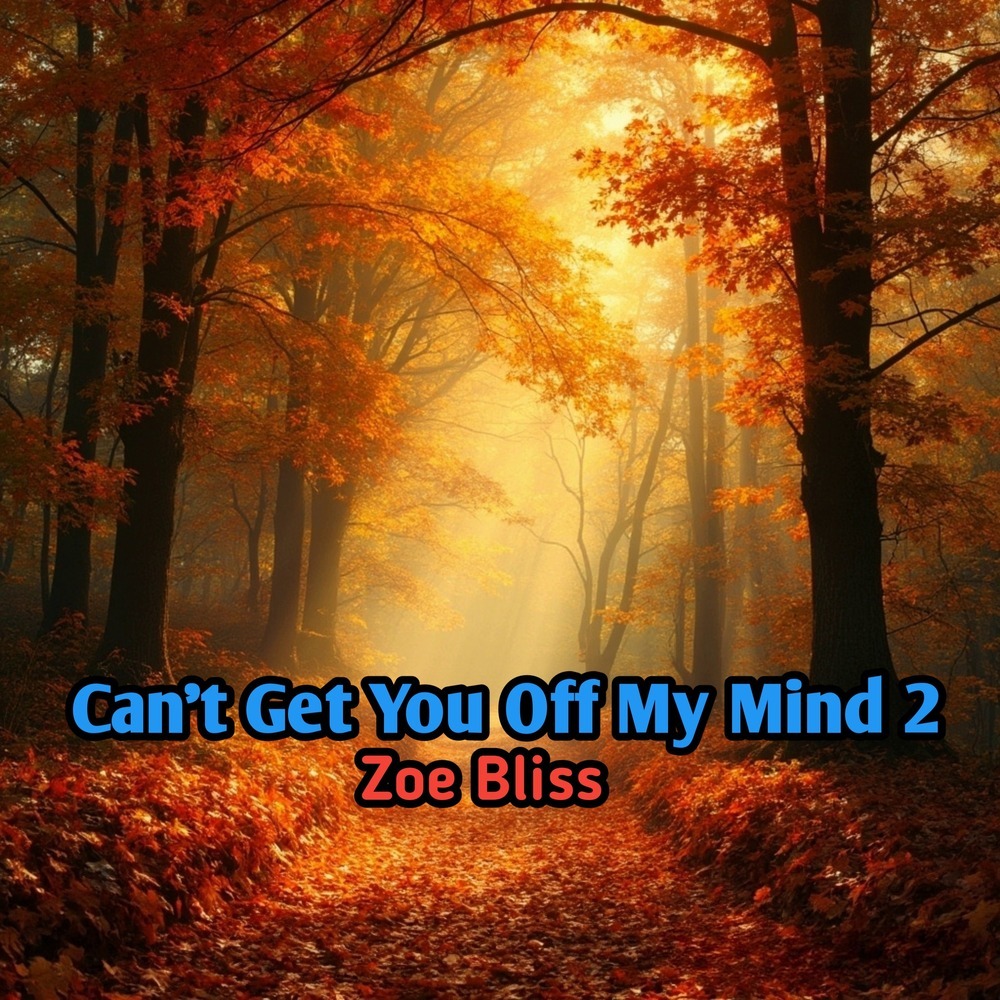 Can't Get You Off My Mind 2