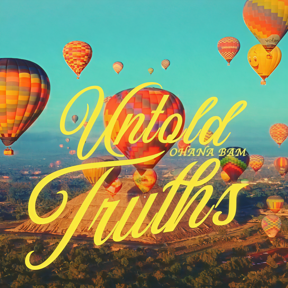 Untold Truths (Explicit)