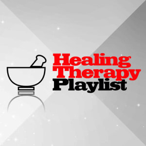 Healing Therapy Playlist