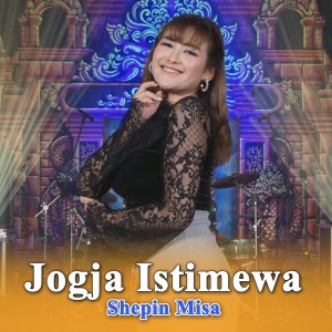 Dengarkan Jogja Istimewa lagu dari Shepin MIsa dengan lirik