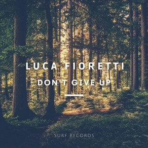 Luca Fioretti的專輯Don't Give Up