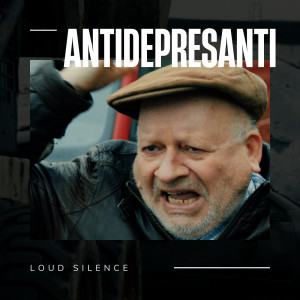 Listen to Antidepresanti song with lyrics from Loud Silence