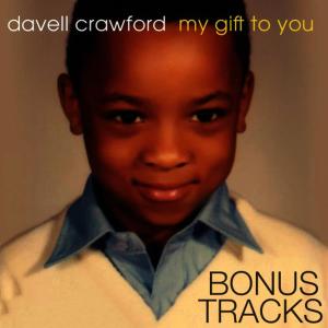 อัลบัม My Gift to You Bonus Tracks ศิลปิน Davell Crawford