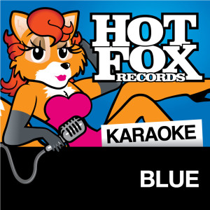 ดาวน์โหลดและฟังเพลง All Rise (In The Style Of 'Blue') พร้อมเนื้อเพลงจาก Hot Fox Karaoke