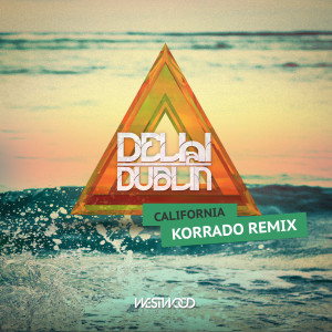 Delhi 2 Dublin的專輯California (Korrado Remix)