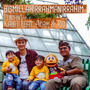 Dengarkan Bismillahirrahmanirrahim lagu dari Kahfi dengan lirik