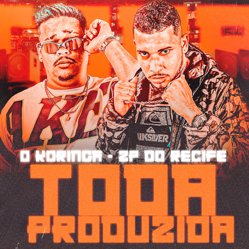 Toda Produzida (Explicit)