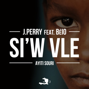 Album Si'w vle (Haiti Souri) from J.Perry