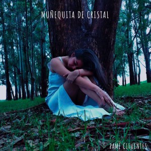 ดาวน์โหลดและฟังเพลง Muñequita de Cristal พร้อมเนื้อเพลงจาก Pame Cifuentes