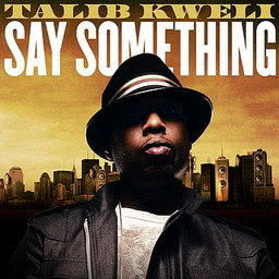 ดาวน์โหลดและฟังเพลง Say Something (feat. Jean Grae) พร้อมเนื้อเพลงจาก Talib Kweli