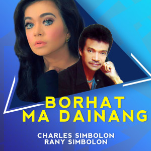Dengarkan Borhat Ma Dainang lagu dari Rany Simbolon dengan lirik
