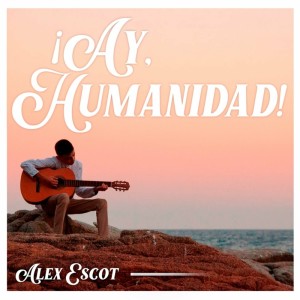 Album Ay, Humanidad! from 