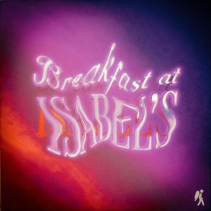 ดาวน์โหลดและฟังเพลง Breakfast at Isabel's (Explicit) พร้อมเนื้อเพลงจาก Barny Fletcher