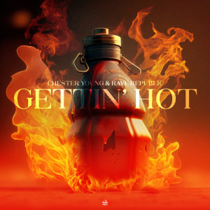 收聽Chester Young的Gettin' Hot歌詞歌曲