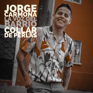 收聽Jorge Carmona的Collar de Perlas歌詞歌曲