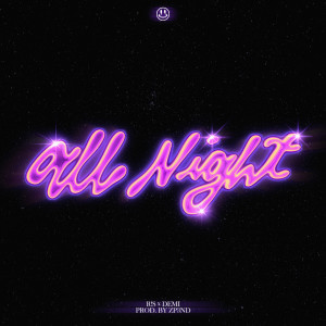 R!S的專輯All Night (Explicit)