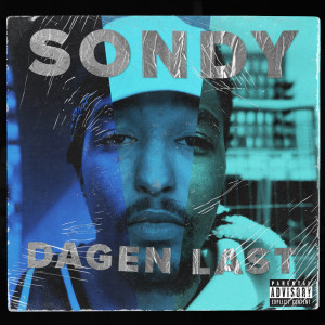 ดาวน์โหลดและฟังเพลง Dagen Last [Hosted by 4shobangers] (Explicit) พร้อมเนื้อเพลงจาก Sondy
