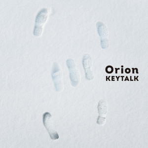 ดาวน์โหลดและฟังเพลง Orion พร้อมเนื้อเพลงจาก KEYTALK