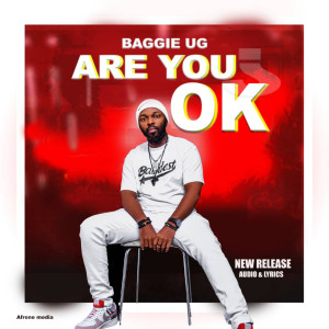 ดาวน์โหลดและฟังเพลง ARE YOU OK พร้อมเนื้อเพลงจาก Baggie