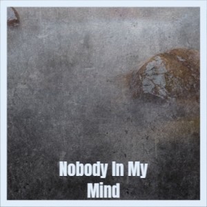 อัลบัม Nobody in My Mind ศิลปิน Various