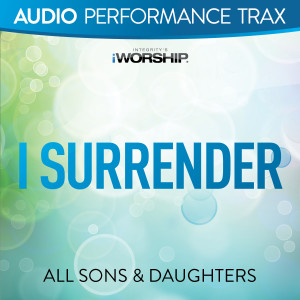 All Sons的專輯I Surrender (Performance Trax)