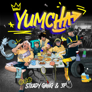 Steady Gang的專輯Yumcha