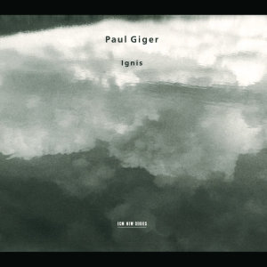 Paul Giger的專輯Giger: Ignis