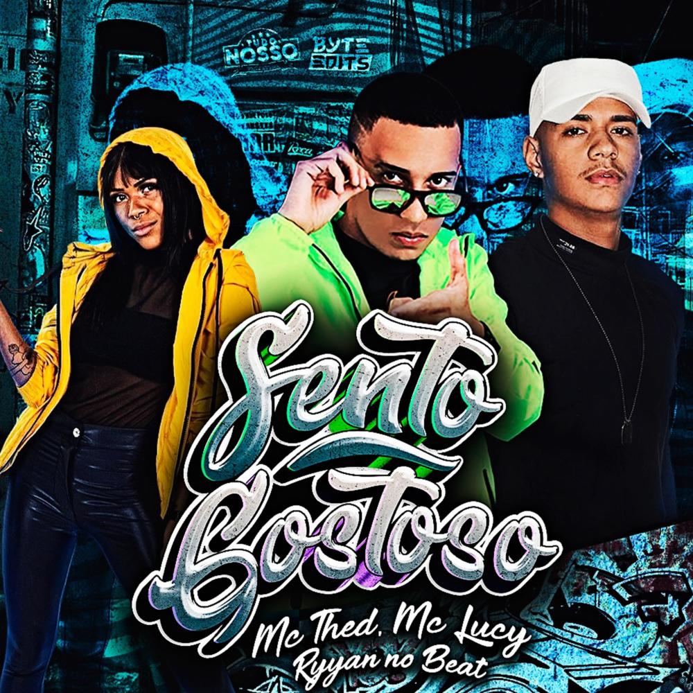 Sento Gostoso (feat. Mc Lucy & Ryyan No Beat) (Explicit)