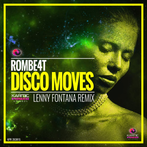 Listen to Disco Moves (Lenny Fontana Remix) song with lyrics from ROMBE4T