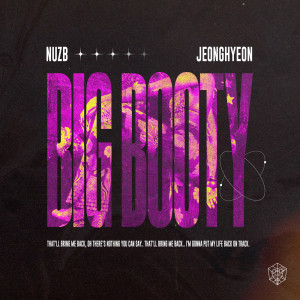 Listen to Big Booty (Extended Mix) song with lyrics from NUZB