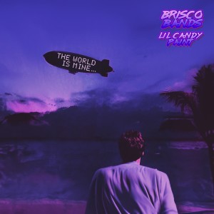 Brisco Bands的專輯The World Is Mine (Explicit)