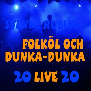 Folköl och dunka-dunka (Live 2020)