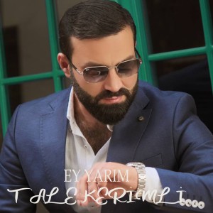 Listen to Ey Yarım song with lyrics from Tale Kerimli