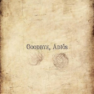 Album Goodbye, Adiós oleh Nick De La Hoyde