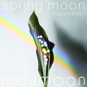 Album Spring Moon -Happiness- oleh moumoon
