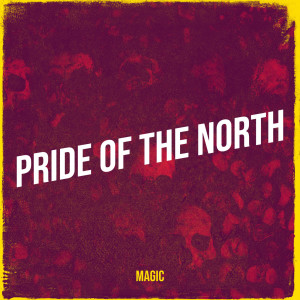 Pride of the North (Explicit)