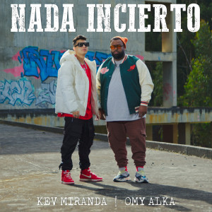 收聽Kev Miranda的Nada Incierto歌詞歌曲